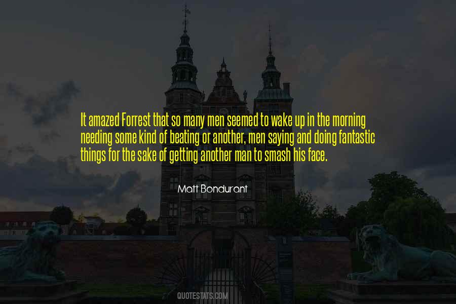 Wake Up Face Quotes #479307