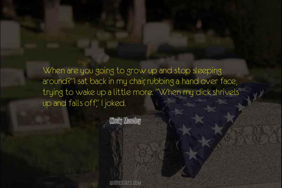 Wake Up Face Quotes #920975