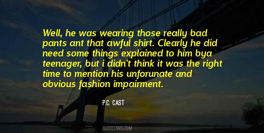 Quotes About Bad Fashion #1493761