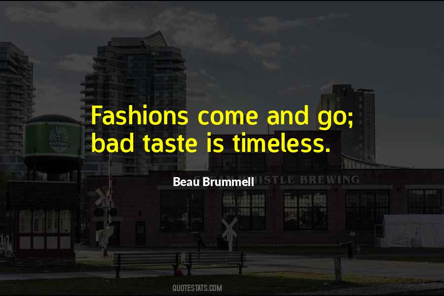 Quotes About Bad Fashion #1771813