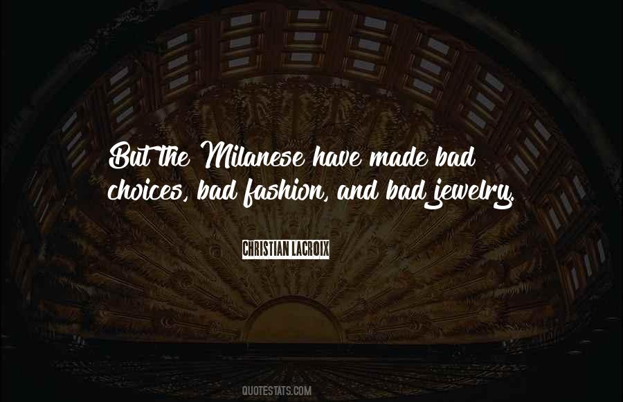 Quotes About Bad Fashion #1777646