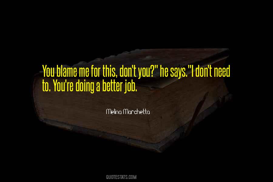 Quotes About A Better Job #1318131