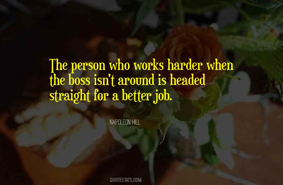 Quotes About A Better Job #1878665