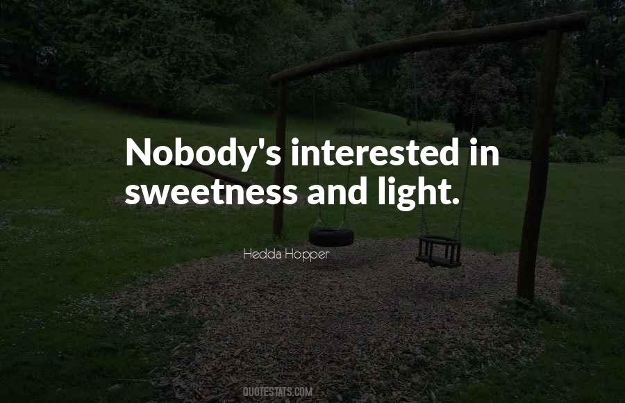 Sweetness And Light Quotes #267407