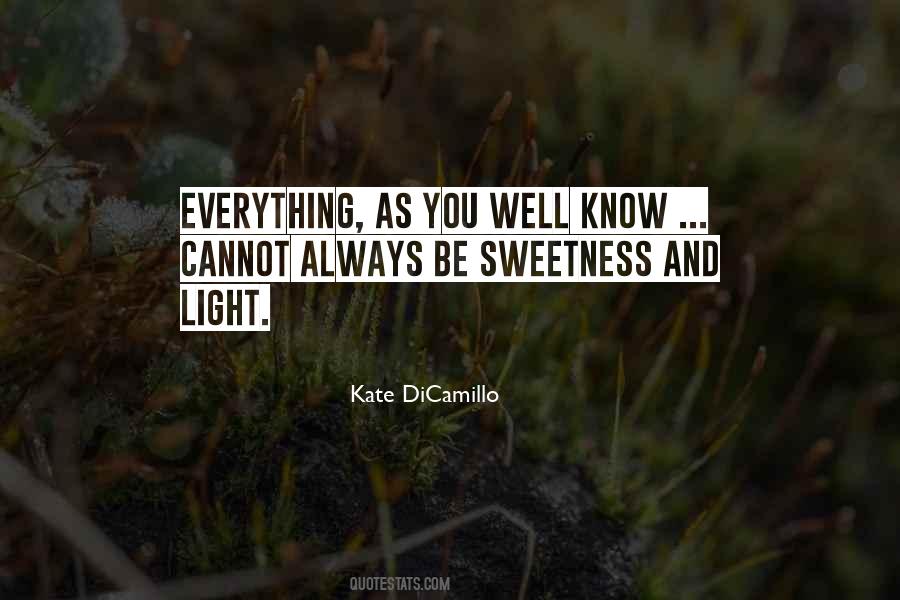 Sweetness And Light Quotes #57141