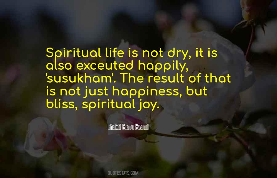 Happiness Is Bliss Quotes #1384037