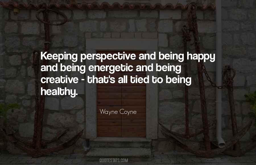 Quotes About Being Happy And Healthy #978163