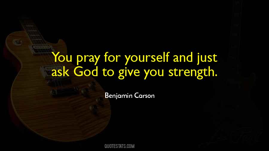 Just Ask God Quotes #1552012