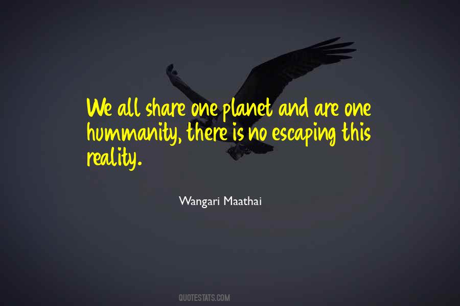 Humanity Is One Quotes #244955