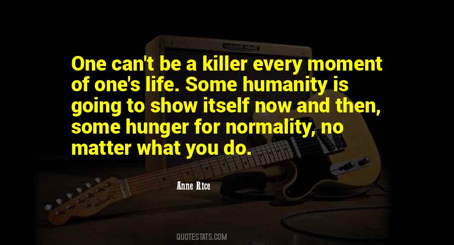 Humanity Is One Quotes #433149