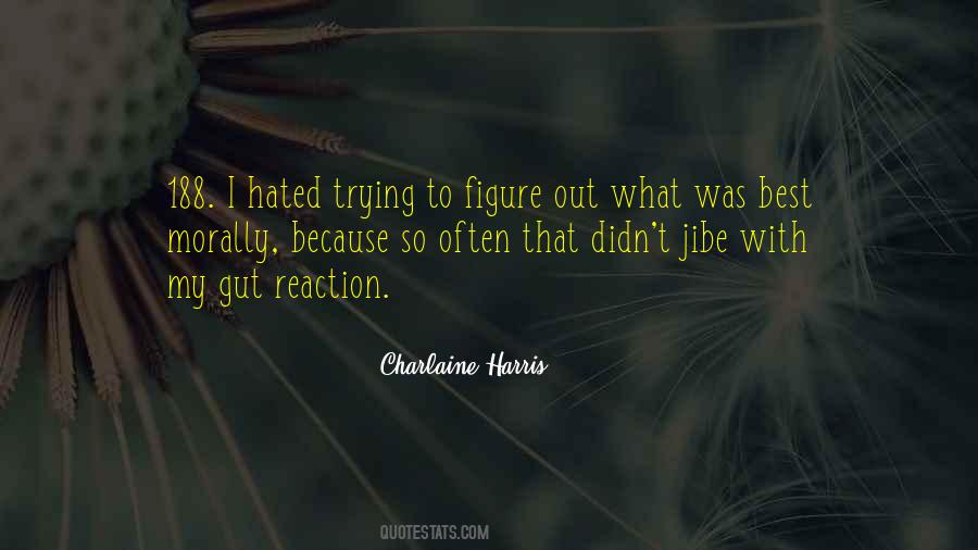 Rather Be Hated For Who I Am Quotes #7884