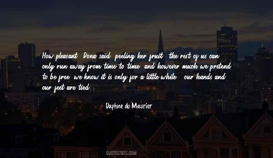 Rest A While Quotes #1088857
