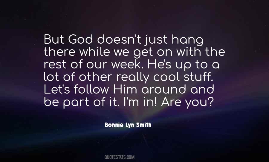 Rest A While Quotes #1137425