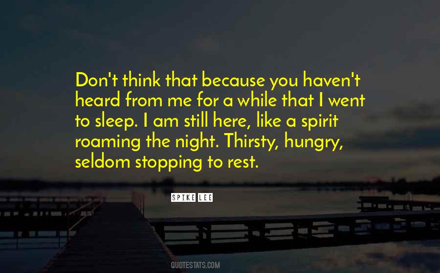 Rest A While Quotes #1732632