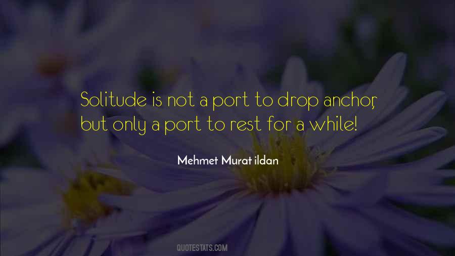 Rest A While Quotes #292966