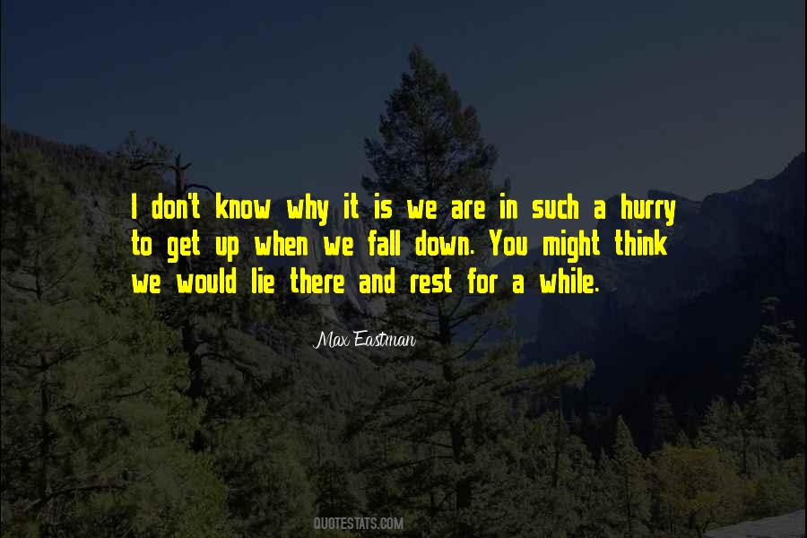 Rest A While Quotes #632436