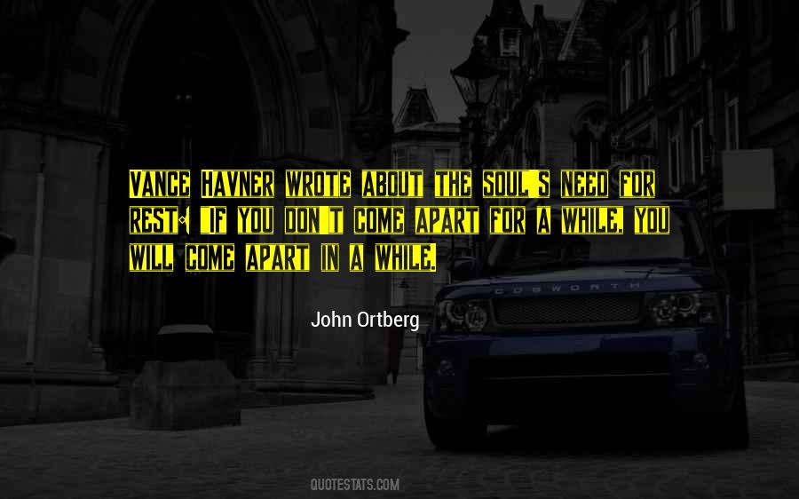 Rest A While Quotes #835108