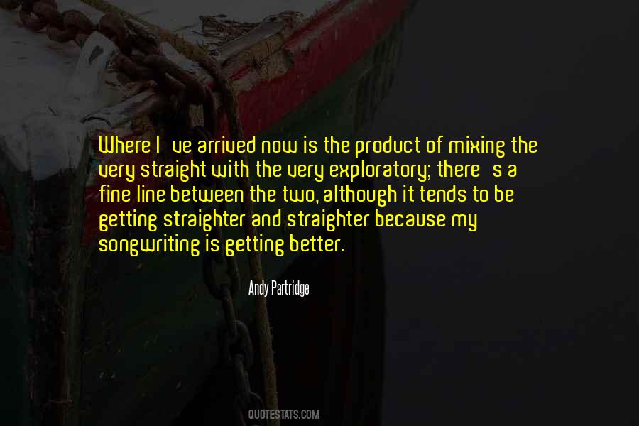 Theres A Fine Line Between Quotes #887440