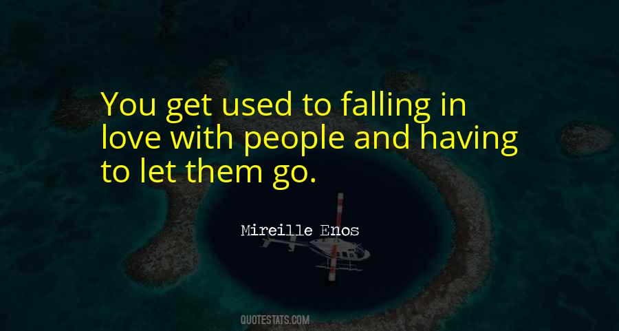 Get Used To Them Quotes #1029375