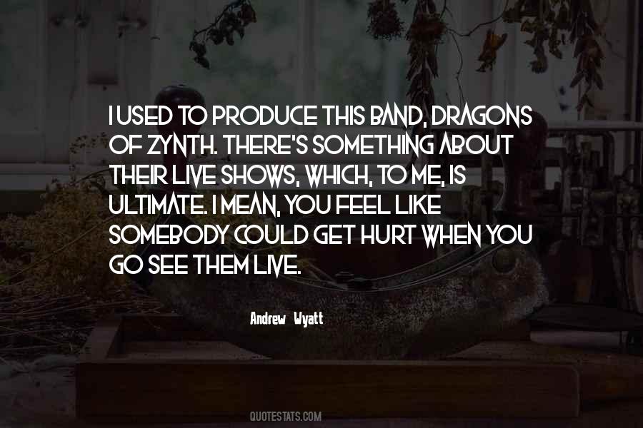 Get Used To Them Quotes #1179566