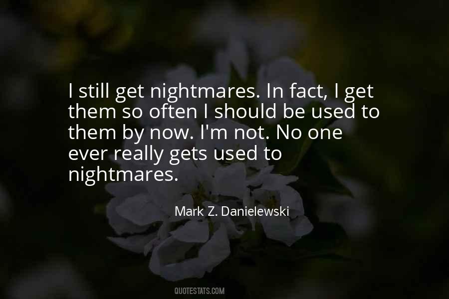 Get Used To Them Quotes #1349682