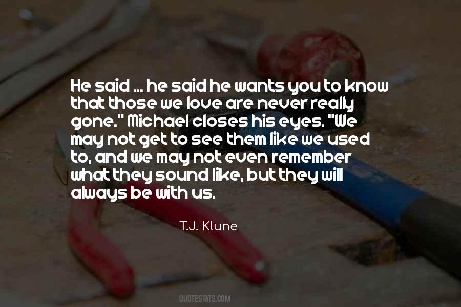 Get Used To Them Quotes #1520602