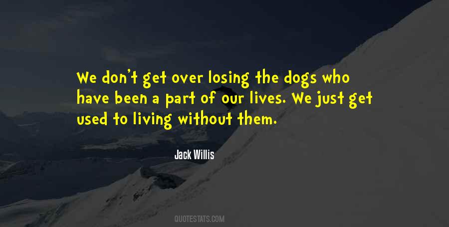 Get Used To Them Quotes #1725325