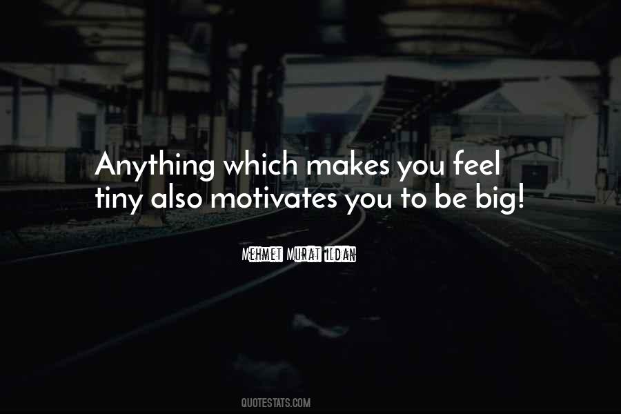 Be Big Quotes #1733819