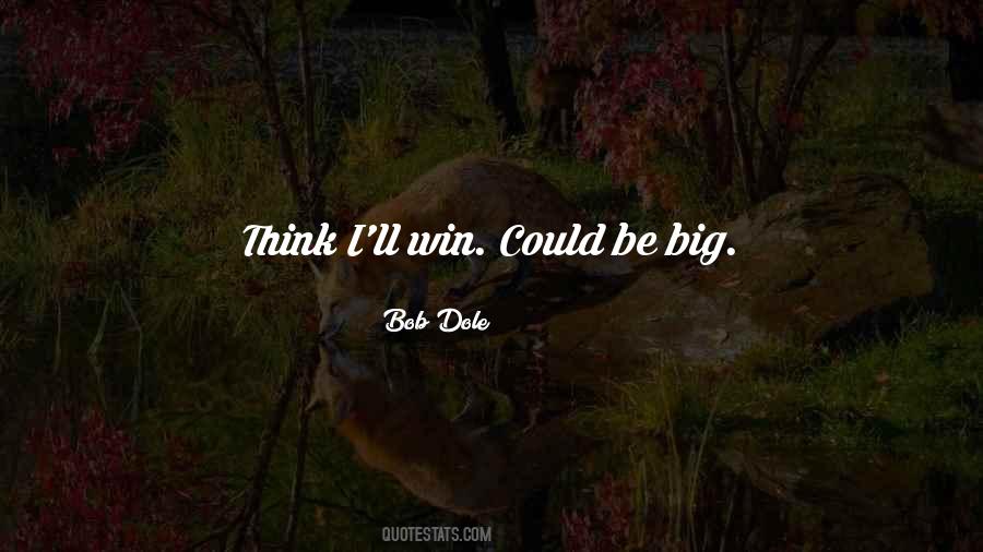Be Big Quotes #930179