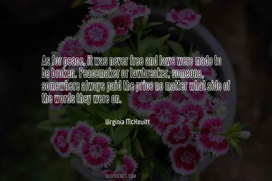 Laws Are Made To Be Broken Quotes #1554420
