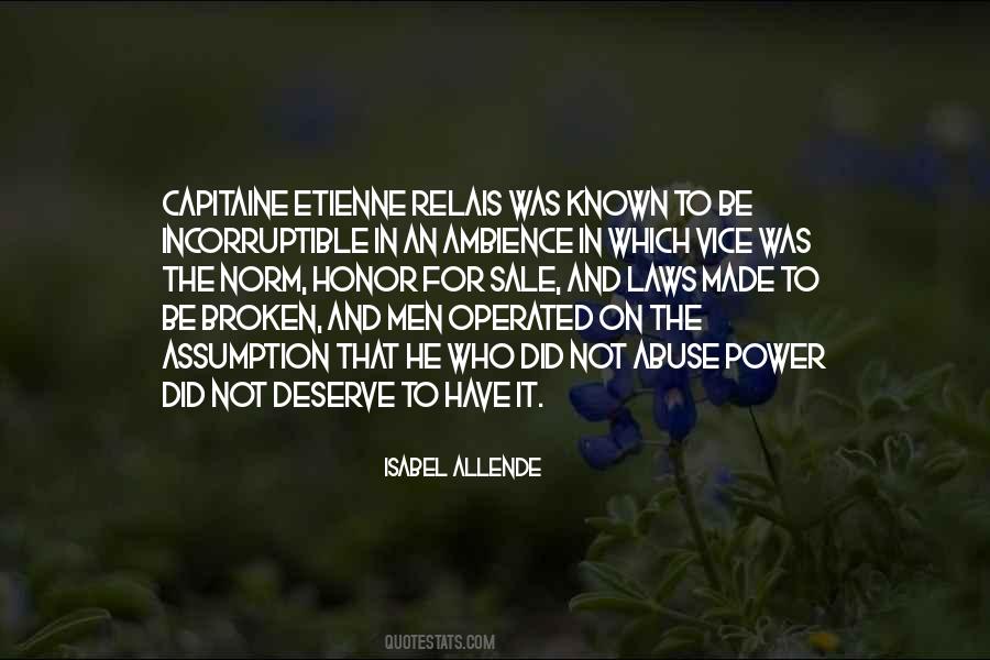 Laws Are Made To Be Broken Quotes #567910