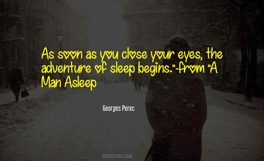 Georges Perec A Man Asleep Quotes #1254640