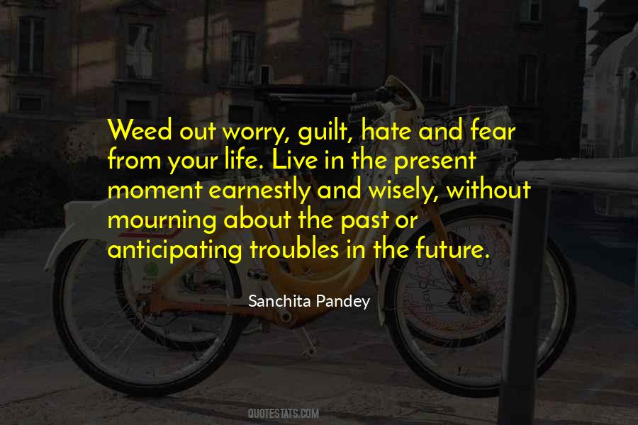 Live More Worry Less Quotes #1412424