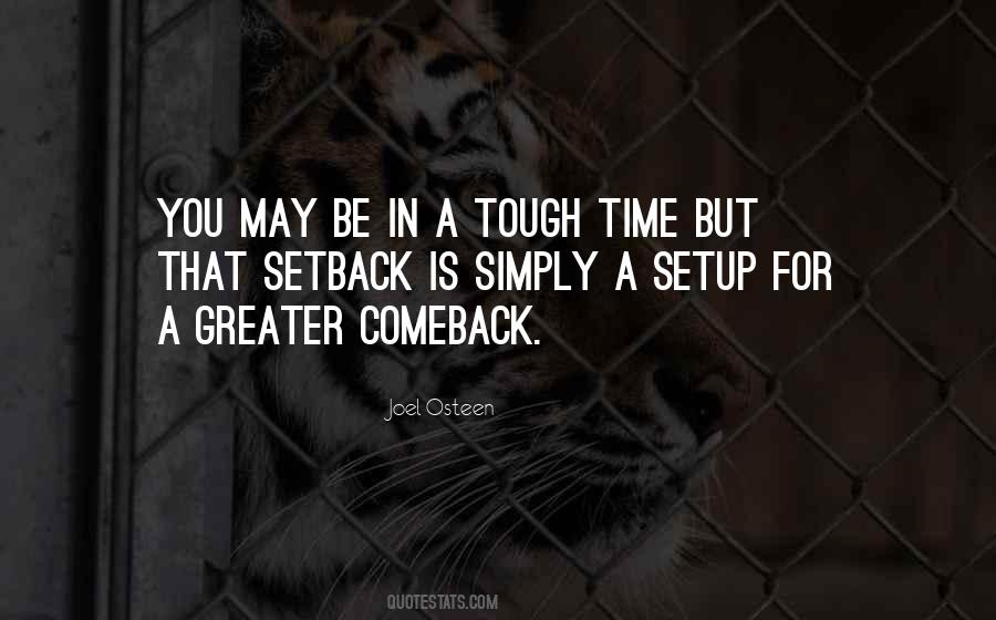Quotes About A Setback Is A Setup For A Comeback #1643679