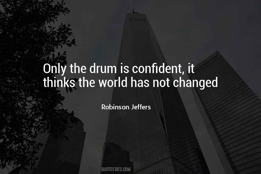 The World Is Changed Quotes #1024392