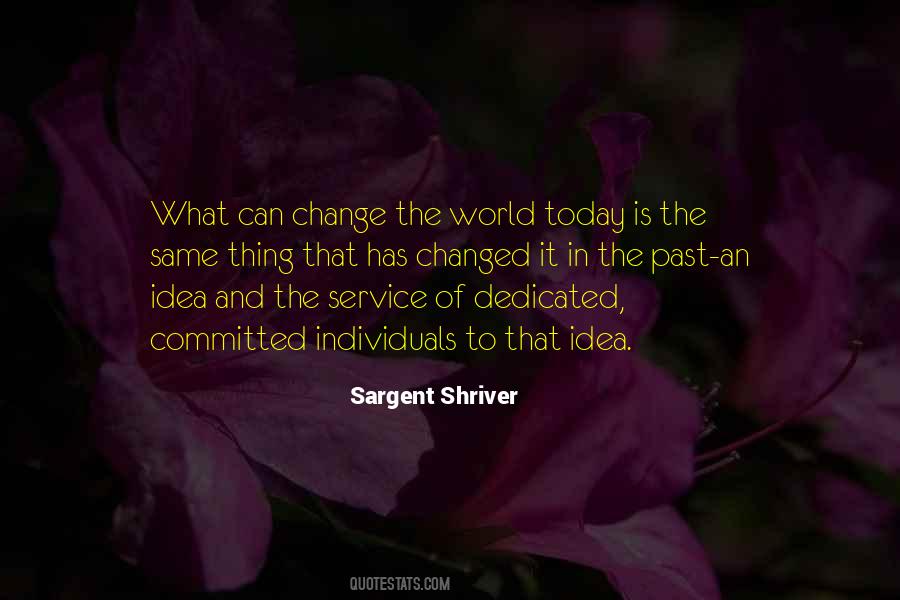 The World Is Changed Quotes #379881