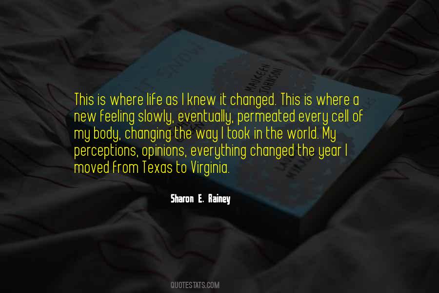 The World Is Changed Quotes #484161