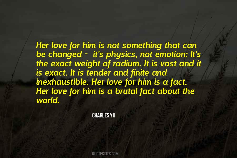 The World Is Changed Quotes #577375