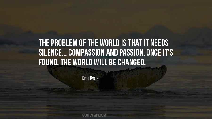 The World Is Changed Quotes #728886