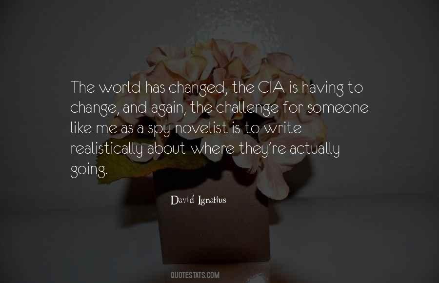The World Is Changed Quotes #732296