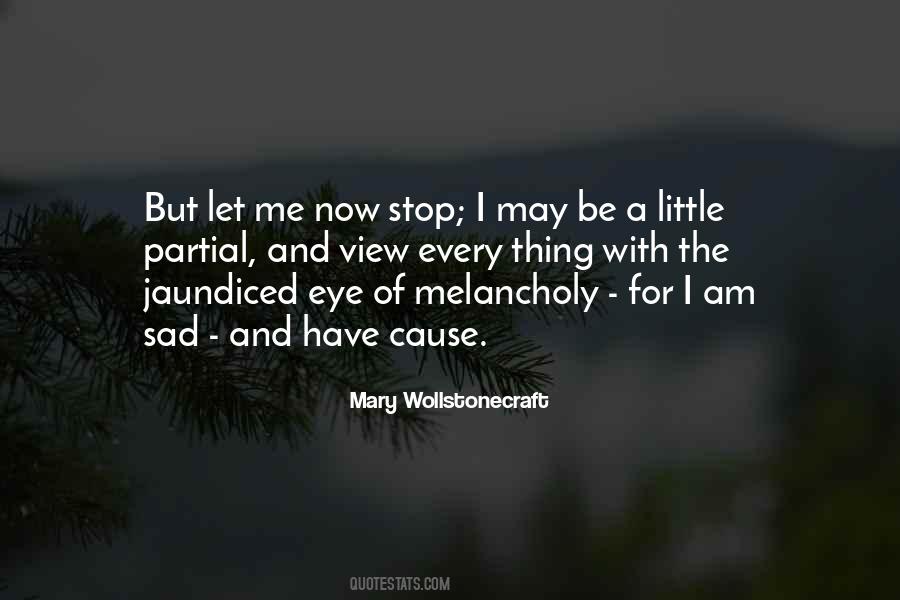 Sad View Quotes #1473685