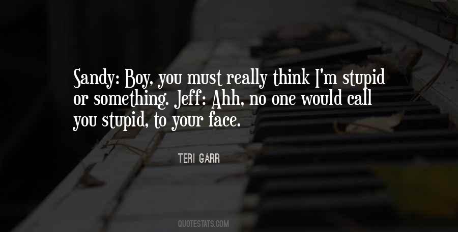 You Or No One Quotes #673742