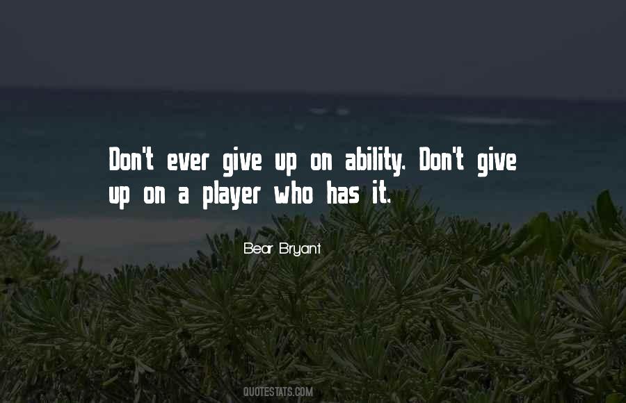 Believe Dont Give Up Quotes #512968