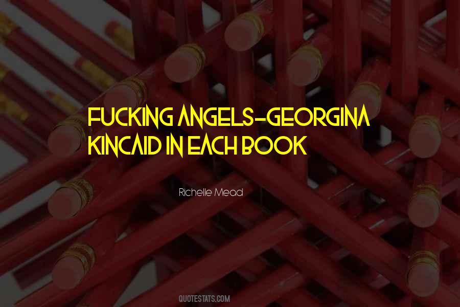 Georgina Kincaid Quotes #1619423