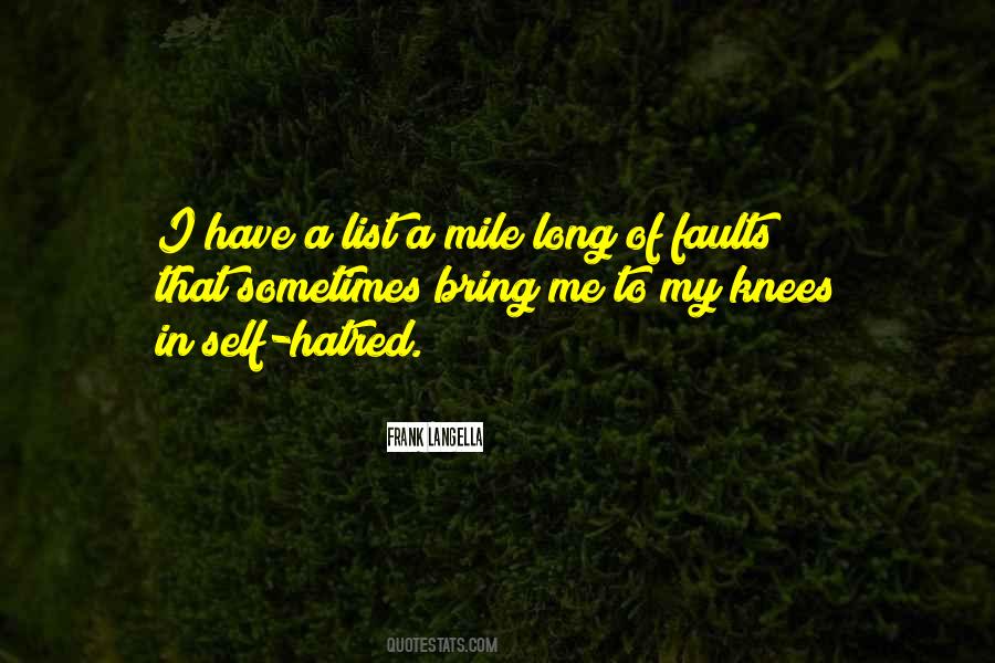 I Have My Faults Quotes #210888