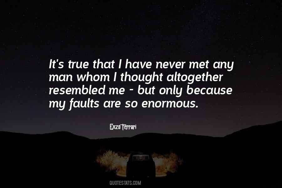 I Have My Faults Quotes #211623