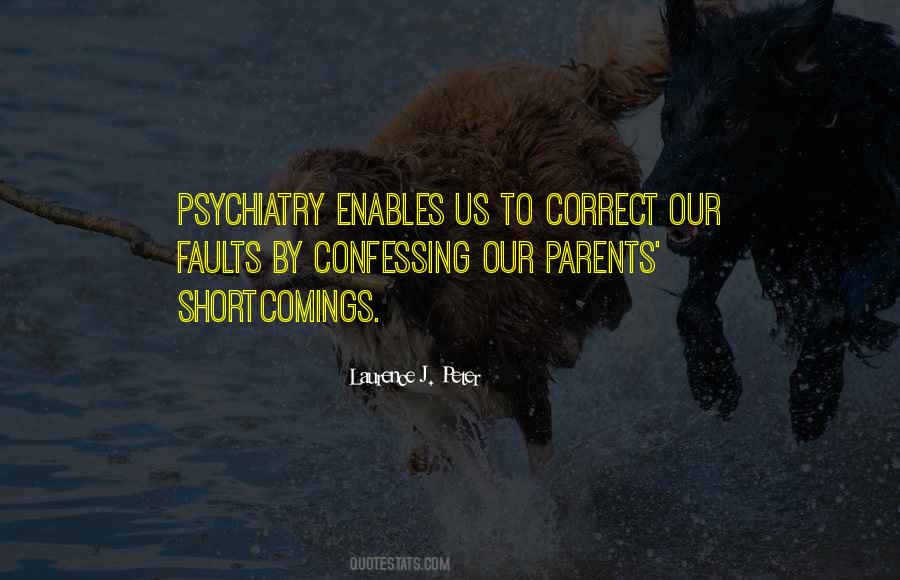 I Have My Faults Quotes #6994
