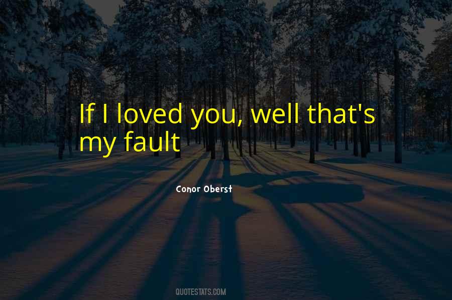 I Have My Faults Quotes #78770