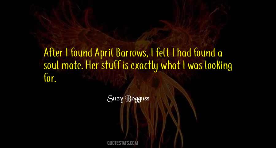 Found My Soul Mate Quotes #1759498