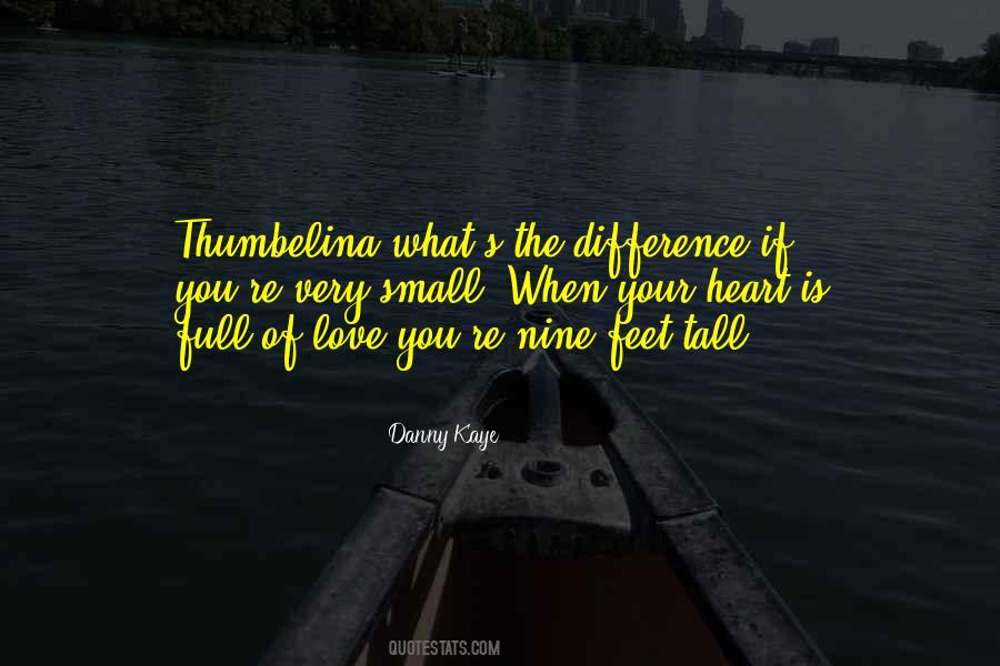 When Your Heart Is Full Quotes #1703582